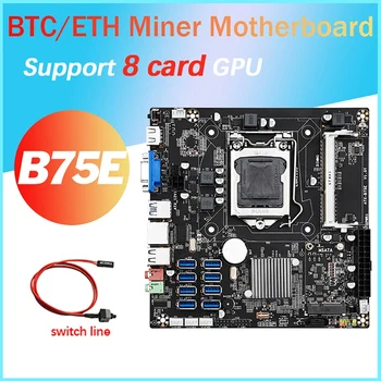 B75E 8 de Cartão de BTC Mineração placa-Mãe+Cabo de conexão do Interruptor 8XUSB3.0 A Pcle 1X GPU Slot de Chip B75 LGA1155 DDR3 RAM MSATA ETH Mineiro